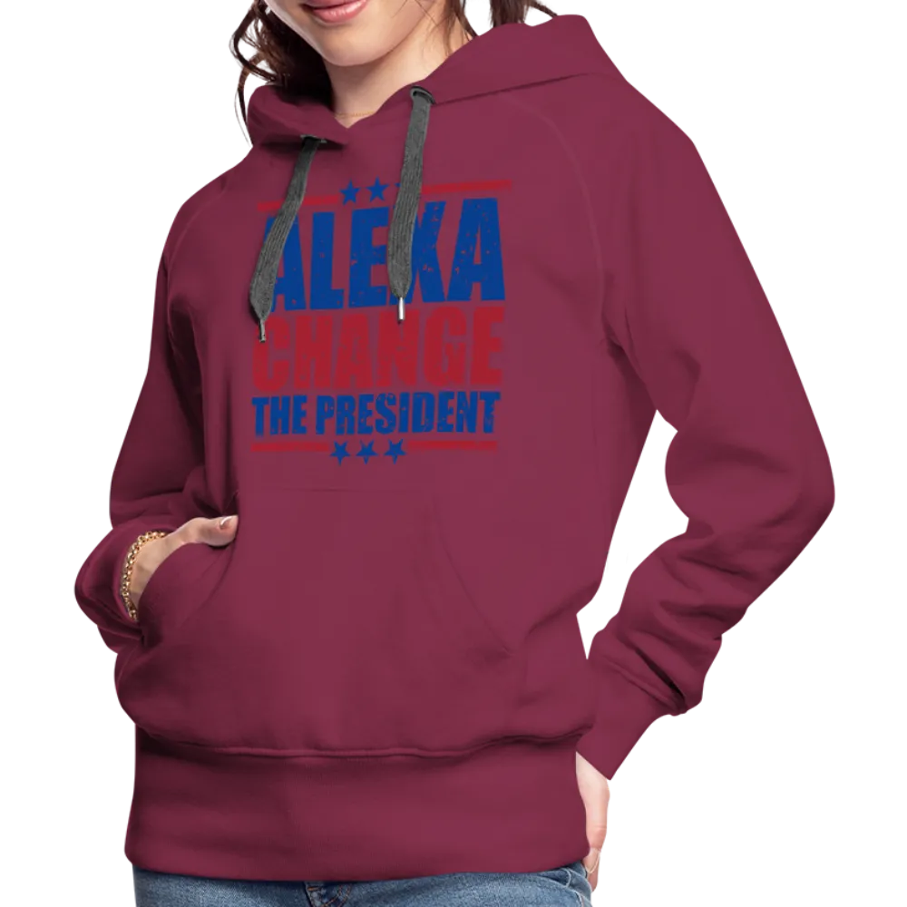 Alexa Change the President Women’s Premium Hoodie