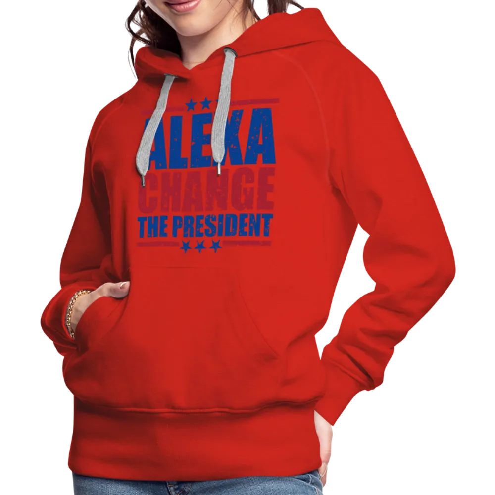Alexa Change the President Women’s Premium Hoodie
