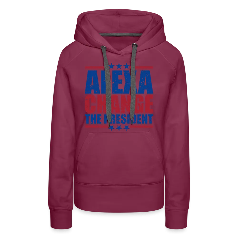 Alexa Change the President Women’s Premium Hoodie