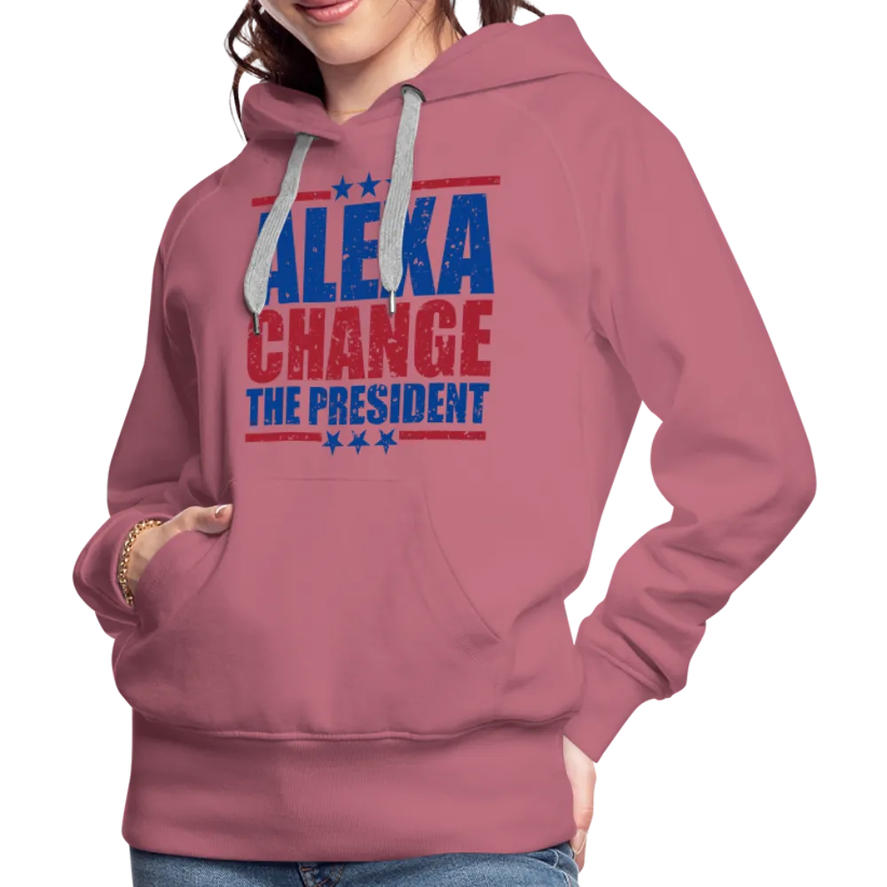 Alexa Change the President Women’s Premium Hoodie
