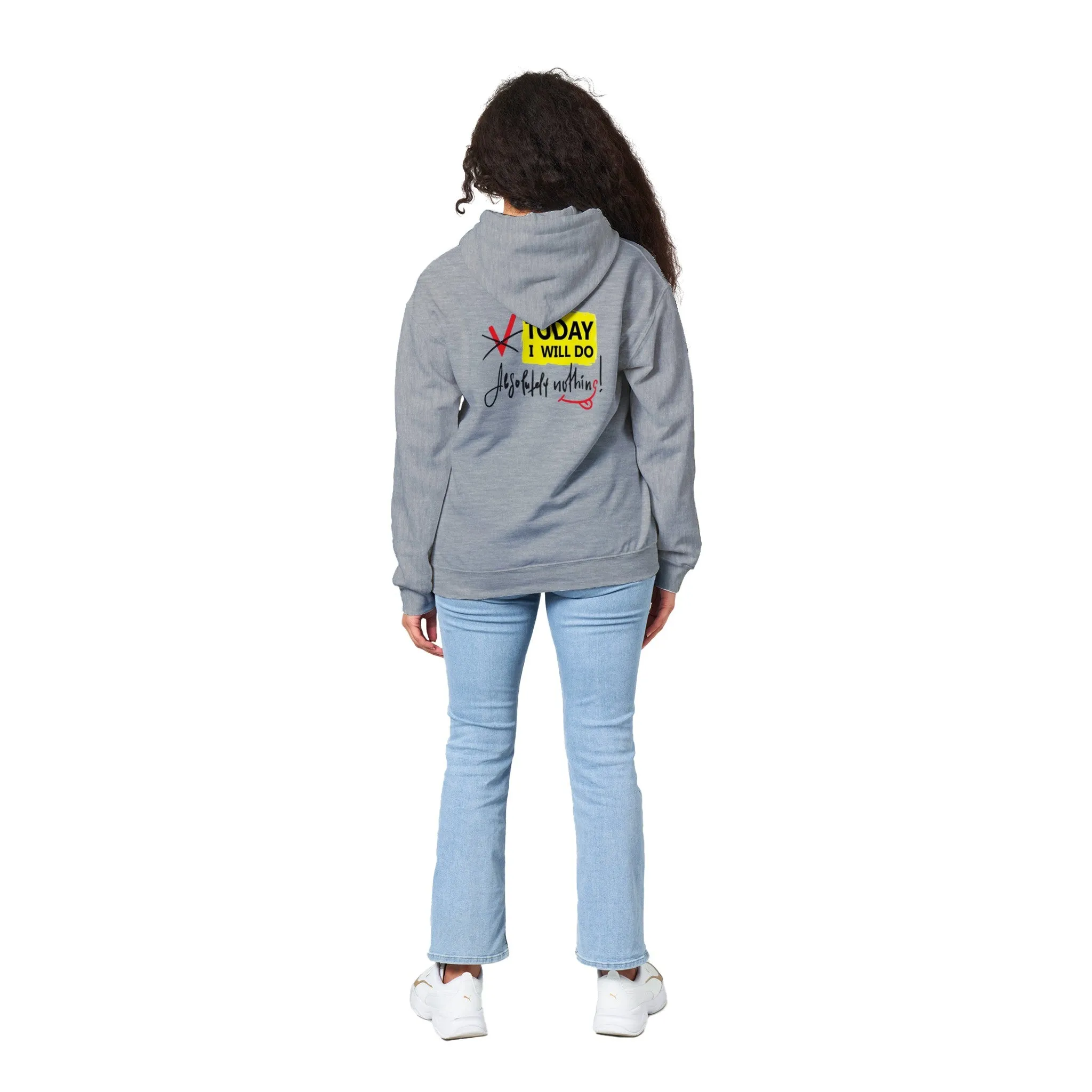 Today I Will Do Absolutely Nothing. Classic Unisex Pullover Hoodie